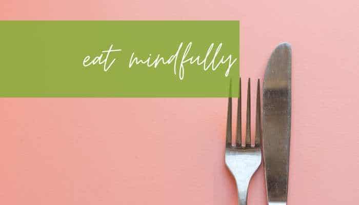 Mindful Eating For Health - Dietitian - Anderson's Nutrition