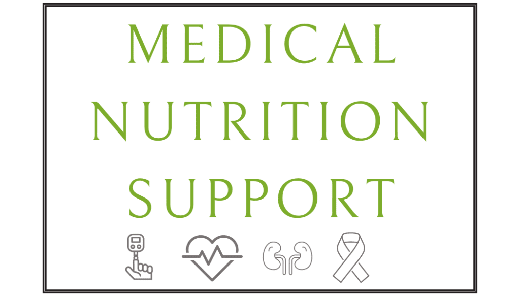 Medical Nutrition Support